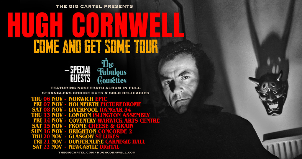 Hugh Cornwell Come And Get Some Tour 2025 poster